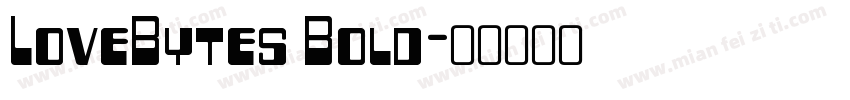 LoveBytes Bold字体转换